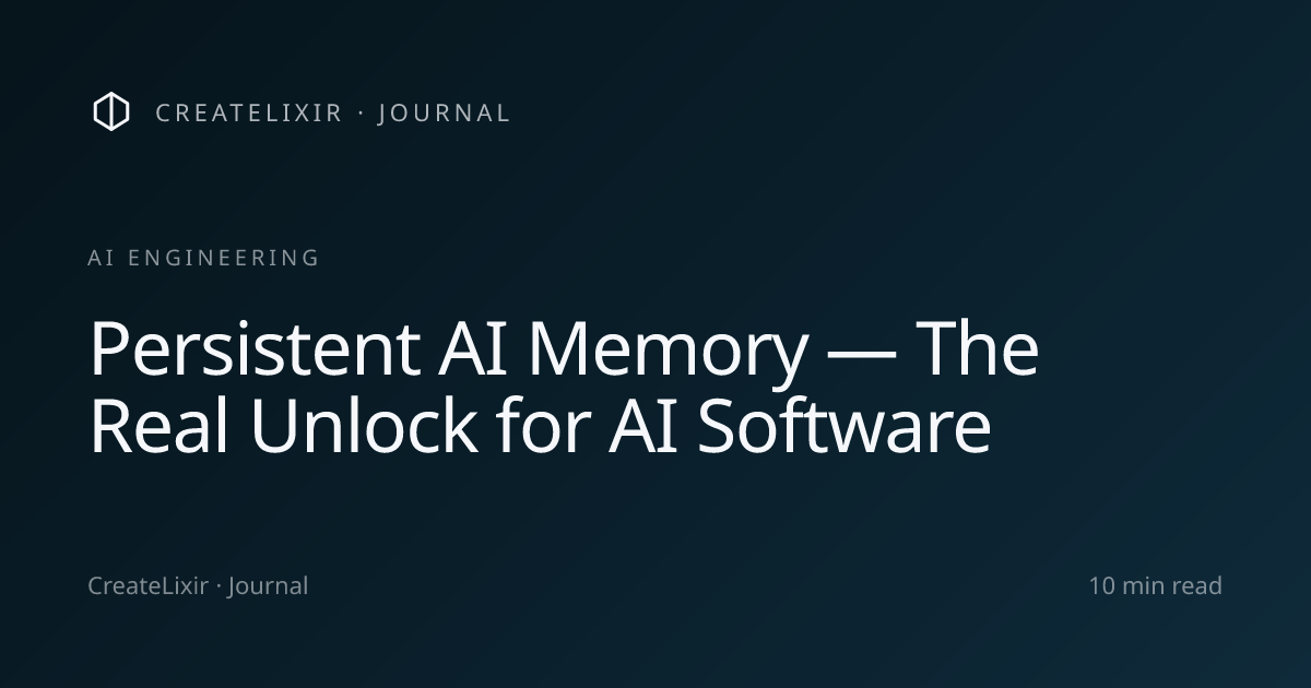 Persistent AI memory — the real unlock for AI software