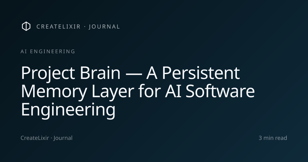 Project Brain — A Persistent Memory Layer for AI Software Engineering